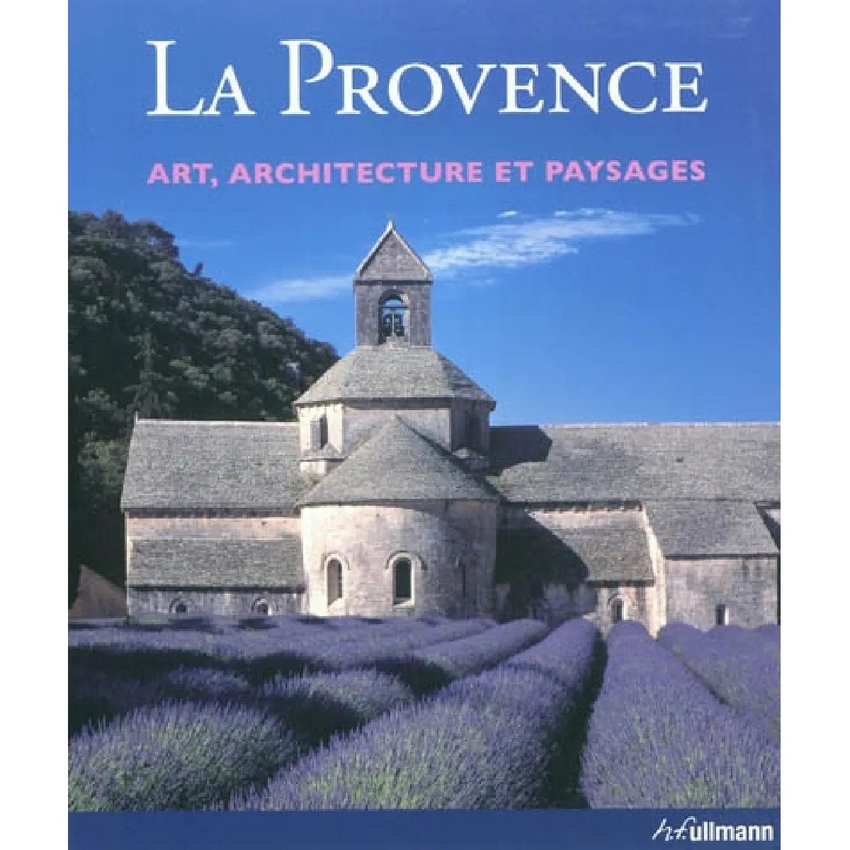 La Provence : art, architecture et paysages · Occasion