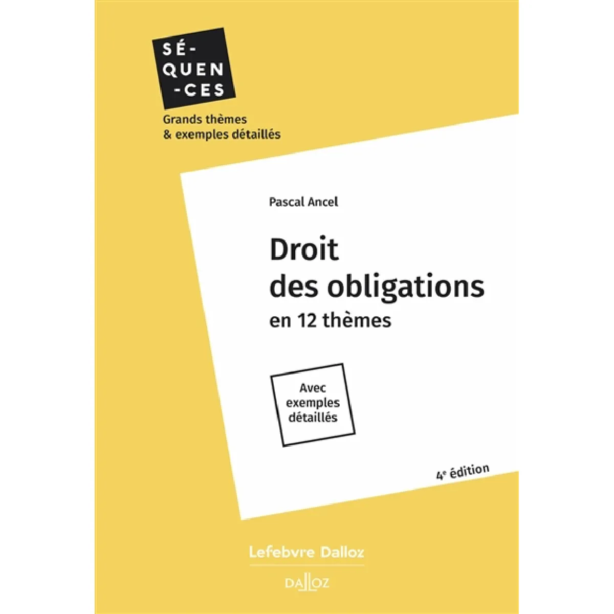 Droit des obligations en 12 thèmes : avec exemples détaillés