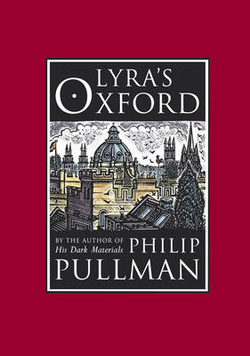 Lyra's Oxford - His Dark Materials (Hardback)