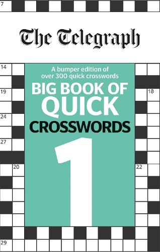 The Telegraph Big Book of Quick Crosswords 1 - The Telegraph Puzzle Books (Paperback)