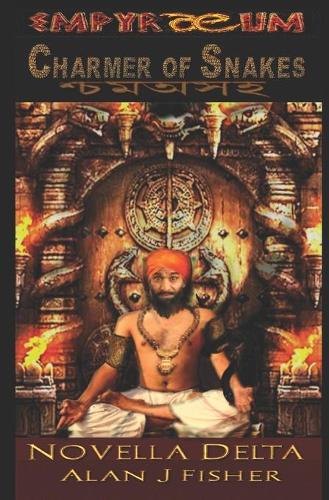Charmer of Snakes: Empyraeum Novellas Delta - Empyraeum Novellas 4 (Paperback)