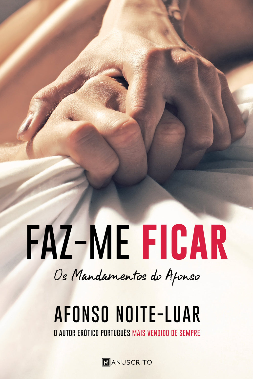 Faz-me Ficarde Afonso Noite-Luar Os Mandamentos do Afonso