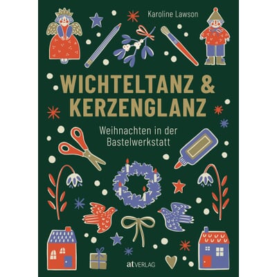 Wichteltanz & Kerzenglanz - Weihnachten in der Bastelwerkstatt