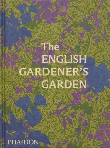 The English Gardener's Garden (Hardback)