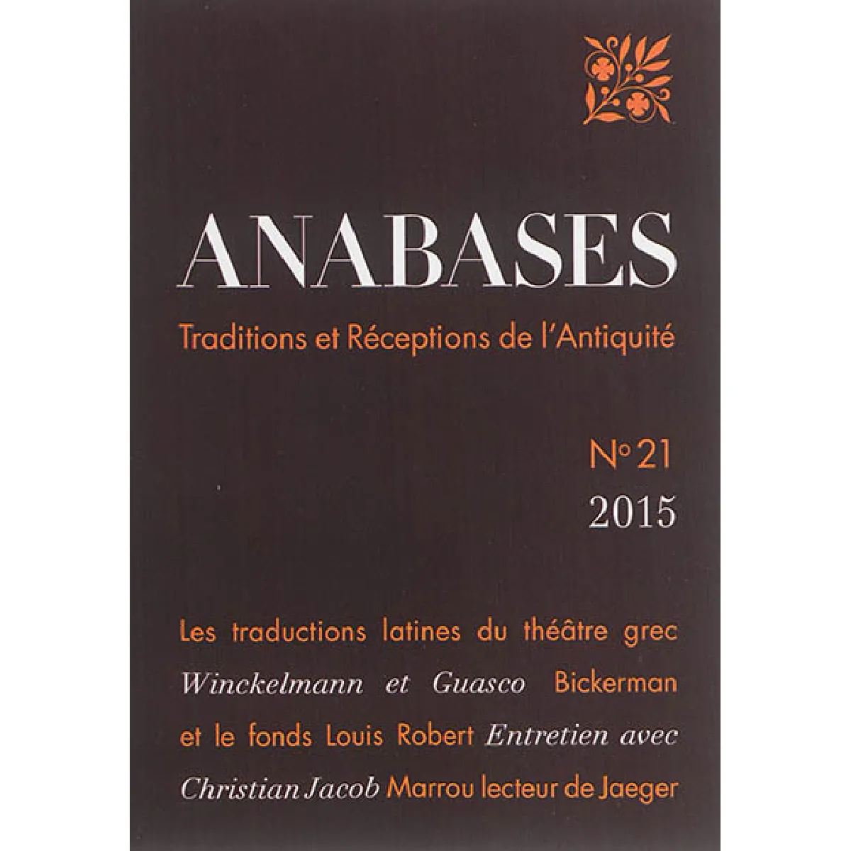 Anabases : traditions et réceptions de l'Antiquité, n° 21 · Occasion