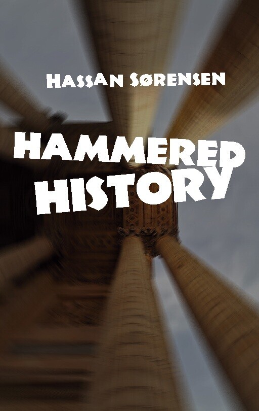 Hammered History - Hassan Sørensen - English Book
