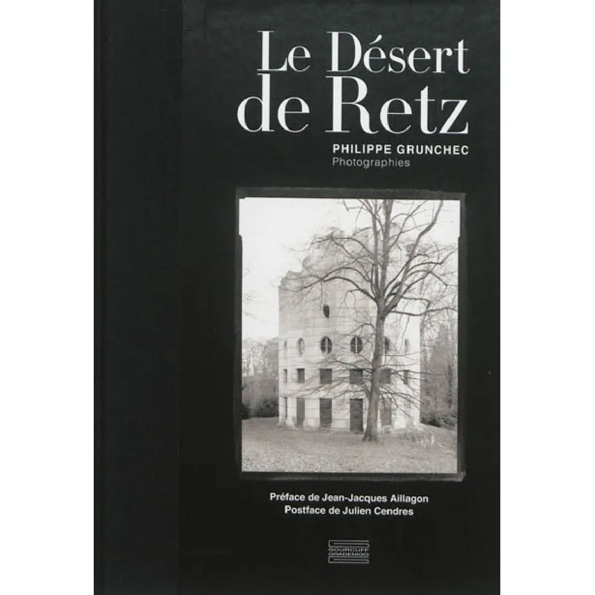 Le Désert de Retz : photographies · Occasion