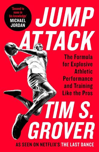 Jump Attack: The Formula for Explosive Athletic Performance and Training Like the Pros (Paperback)