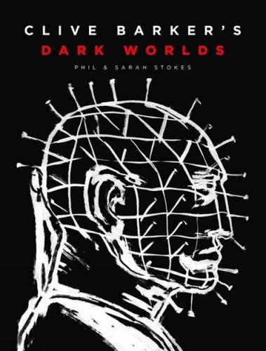 Clive Barker's Dark Worlds (Hardback)