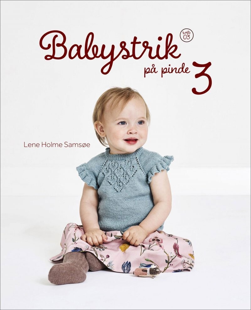 Babystrik På Pinde 3 - Hæfte 3 - Lene Holme Samsøe - Bog