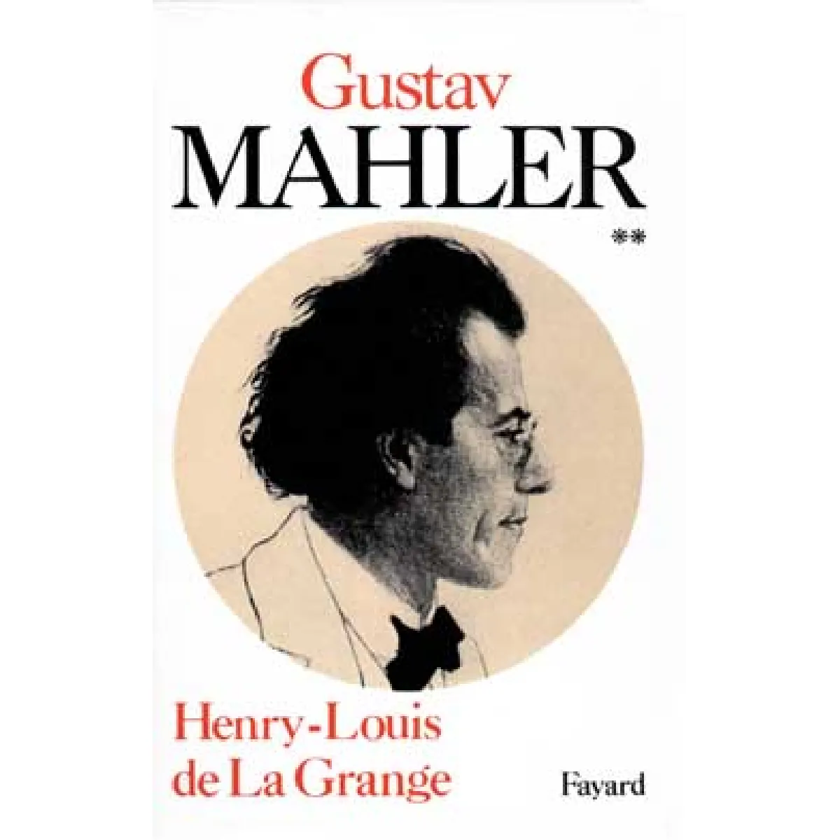 Gustav Mahler : chronique d'une vie. Vol. 2. L'âge d'or de Vienne : 1900-1907 · Occasion