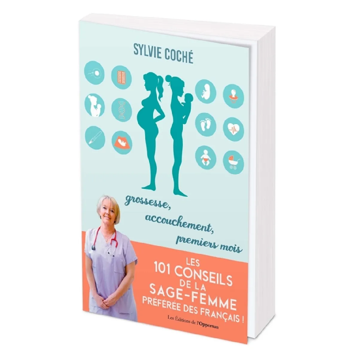 Les 101 conseils de la sage-femme préférée des Français ! : grossesse, accouchement, premiers mois · Occasion
