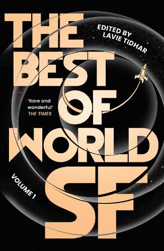 The Best of World SF: Volume 1 - Best of World SF (Paperback)