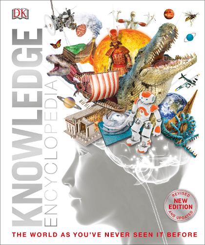 Knowledge Encyclopedia: The World as You've Never Seen It Before - DK Knowledge Encyclopedias (Hardback)