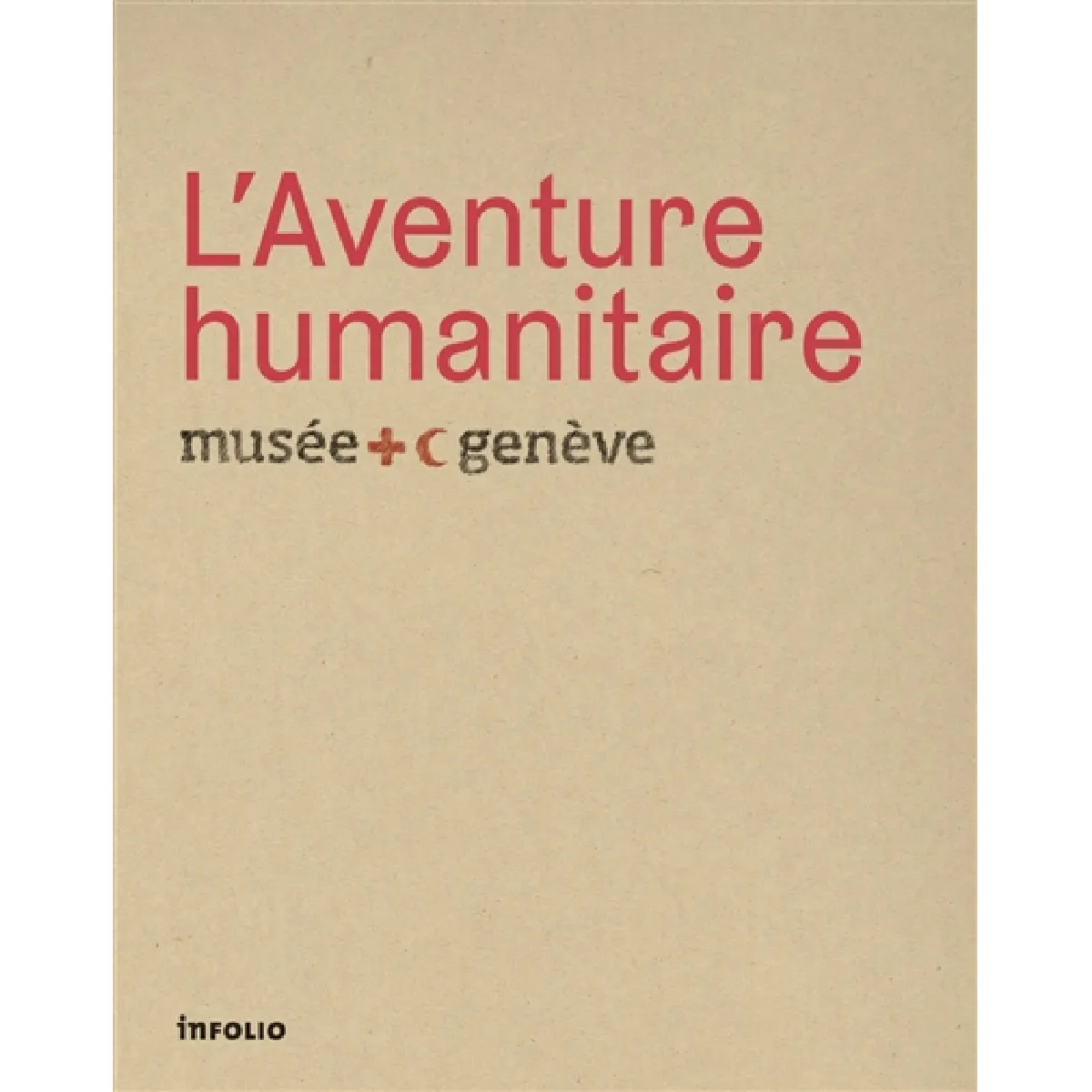 L'aventure humanitaire · Occasion