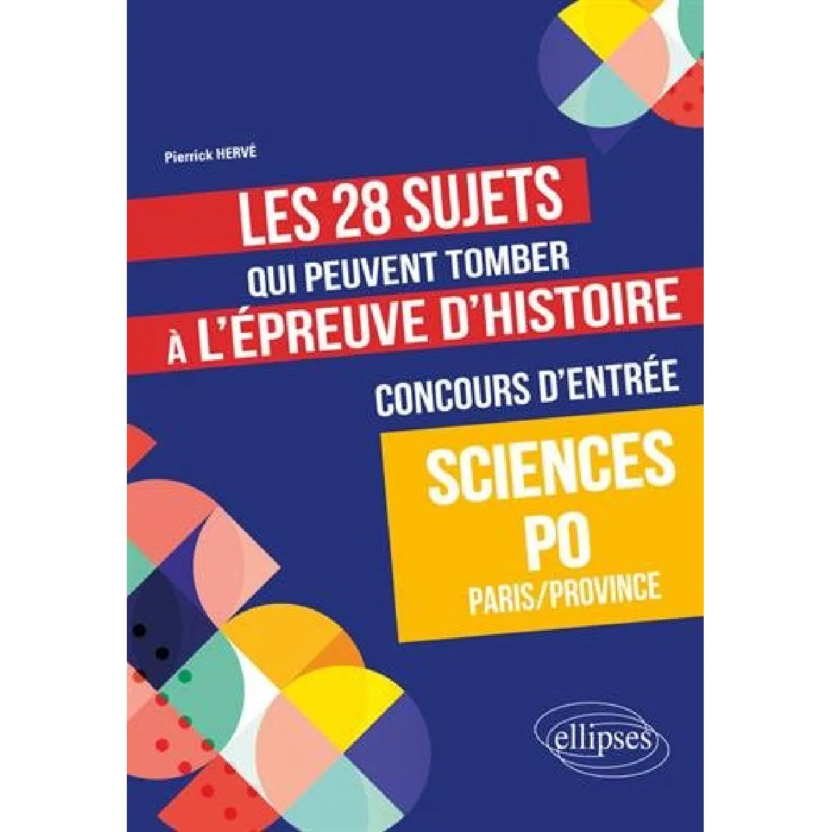 Les 28 sujets qui peuvent tomber à l'épreuve d'histoire, concours d'entrée Sciences Po Paris-province · Occasion