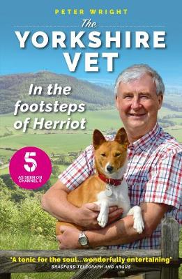 The Yorkshire Vet: In the Footsteps of Herriot (Paperback)