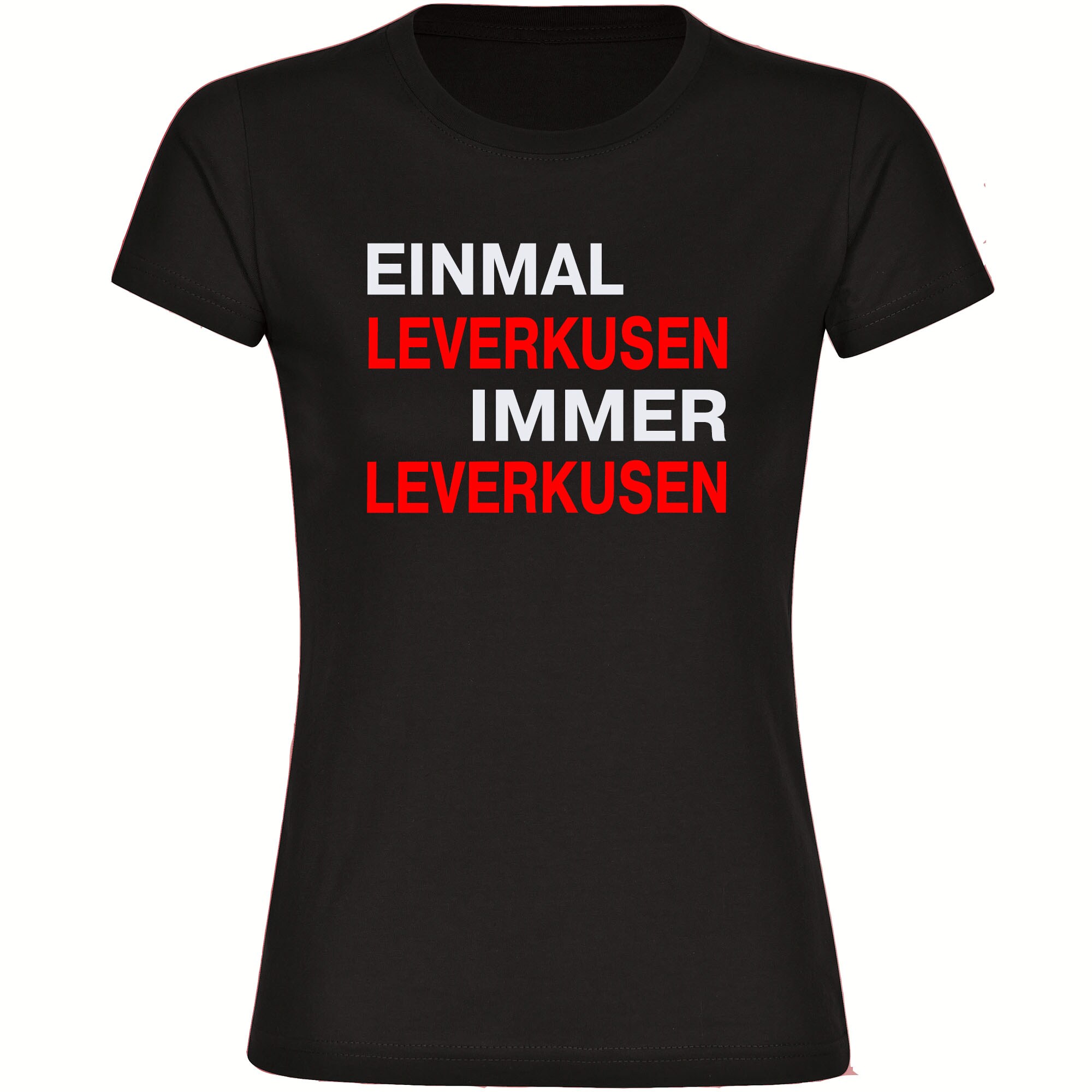 multifanshop® Damen T-Shirt - Leverkusen - Einmal Immer - Druck rot