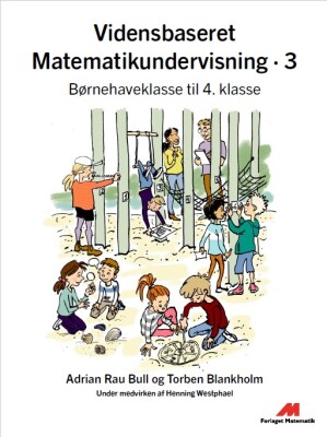 Vidensbaseret Matematikundervisning 3 - Torben Blankholm - Bog