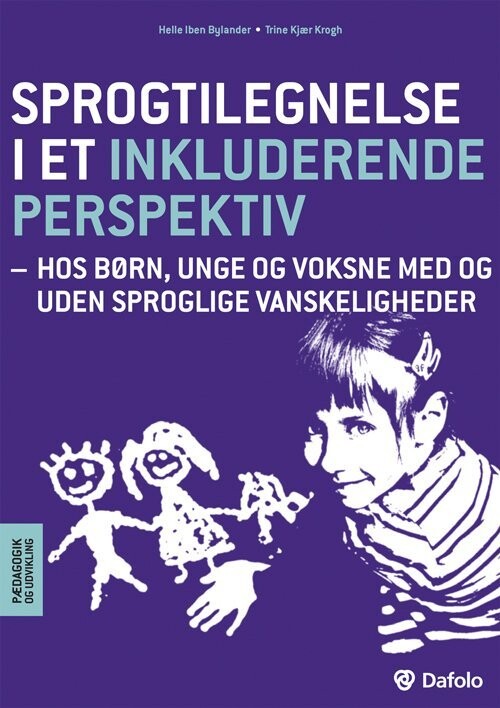 Sprogtilegnelse I Et Inkluderende Perspektiv - Trine Kjær Krogh - Bog