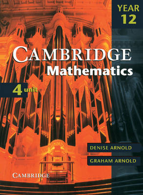Cambridge 4 Unit Mathematics Year 12 - Cambridge Secondary Maths (Australia) (Paperback)