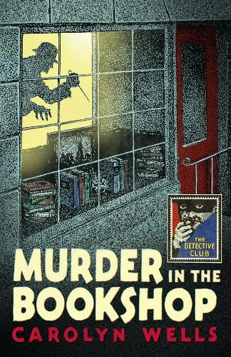 Murder in the Bookshop - Detective Club Crime Classics (Hardback)