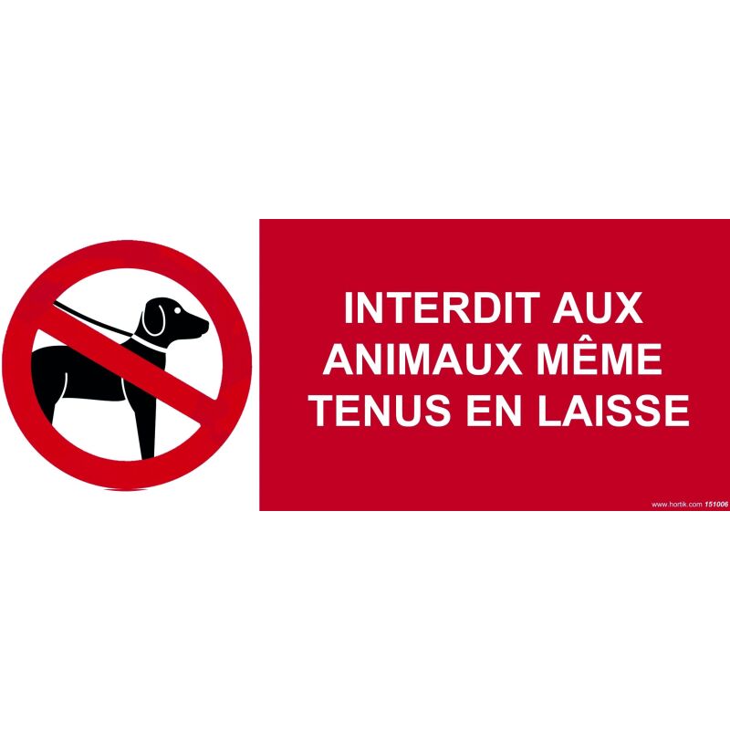 Panneau interdiction - Animaux interdits même en laisse