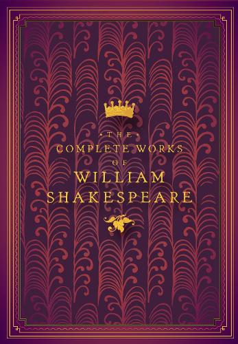 The Complete Works of William Shakespeare Volume 4 - Timeless Classics (Hardback)