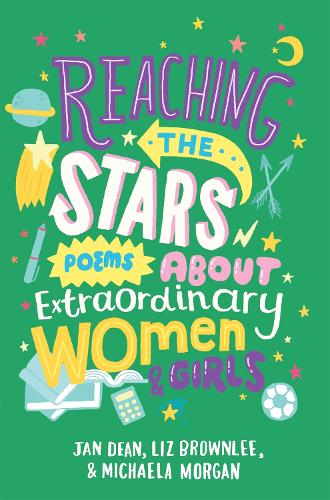 Reaching the Stars: Poems about Extraordinary Women and Girls (Paperback)