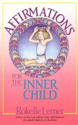 Affirmations for the Inner Child (Paperback)