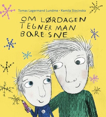 Om Lørdagen Tegner Man Bare Sne - Tomas Lagermand Lundme - Bog