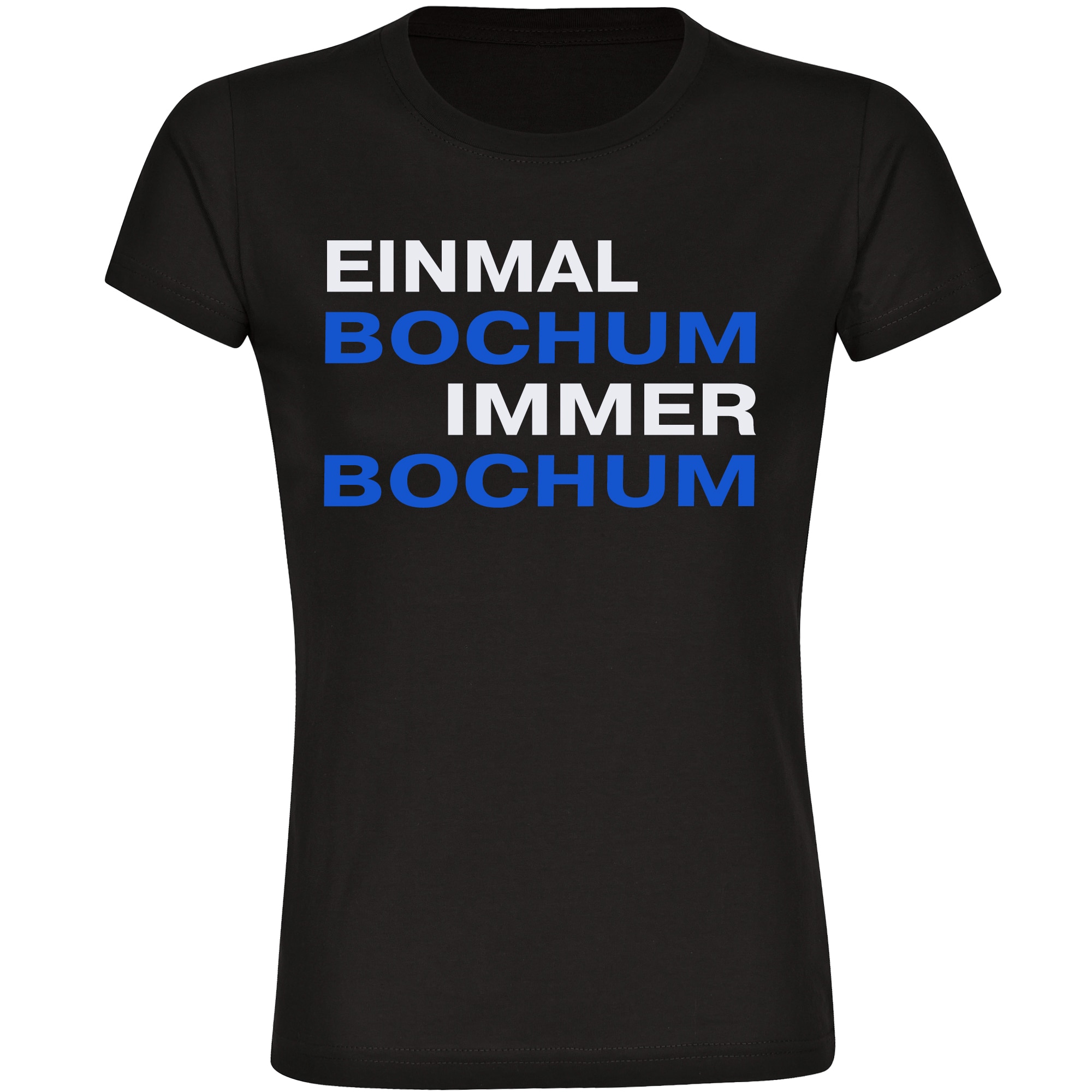 multifanshop® Damen T-Shirt - Bochum - Einmal Immer - Druck blau