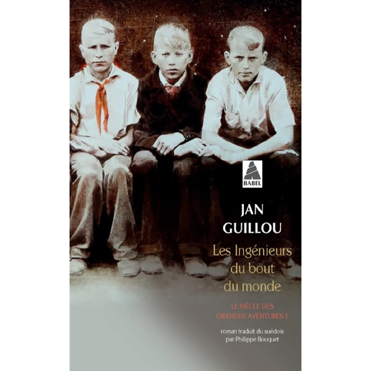 Le siècle des grandes aventures. Vol. 1. Les ingénieurs du bout du monde · Occasion