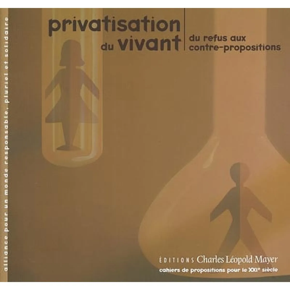 Privatisation du vivant : du refus aux contre-propositions · Occasion