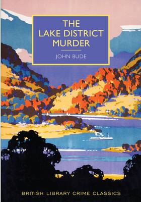 The Lake District Murder - British Library Crime Classics (Paperback)