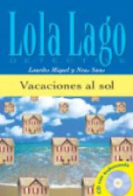 Lola Lago, detective: Vacaciones al sol + CD (A1) (Multiple items)