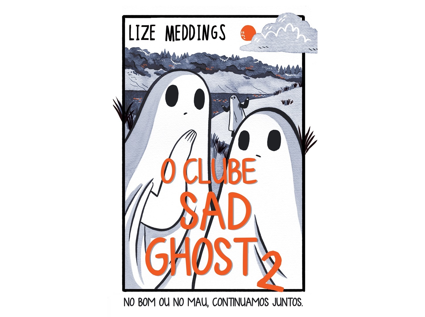 LIVRO CLUBE SAD GHOST 2 DE LIZE MEDDINGS