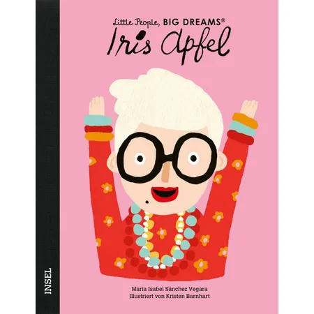 Suhrkamp Verlag Little People, Big Dreams - Iris Apfel