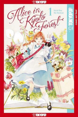 Alice in Kyoto Forest, Volume 1 - Alice in Kyoto Forest (Paperback)