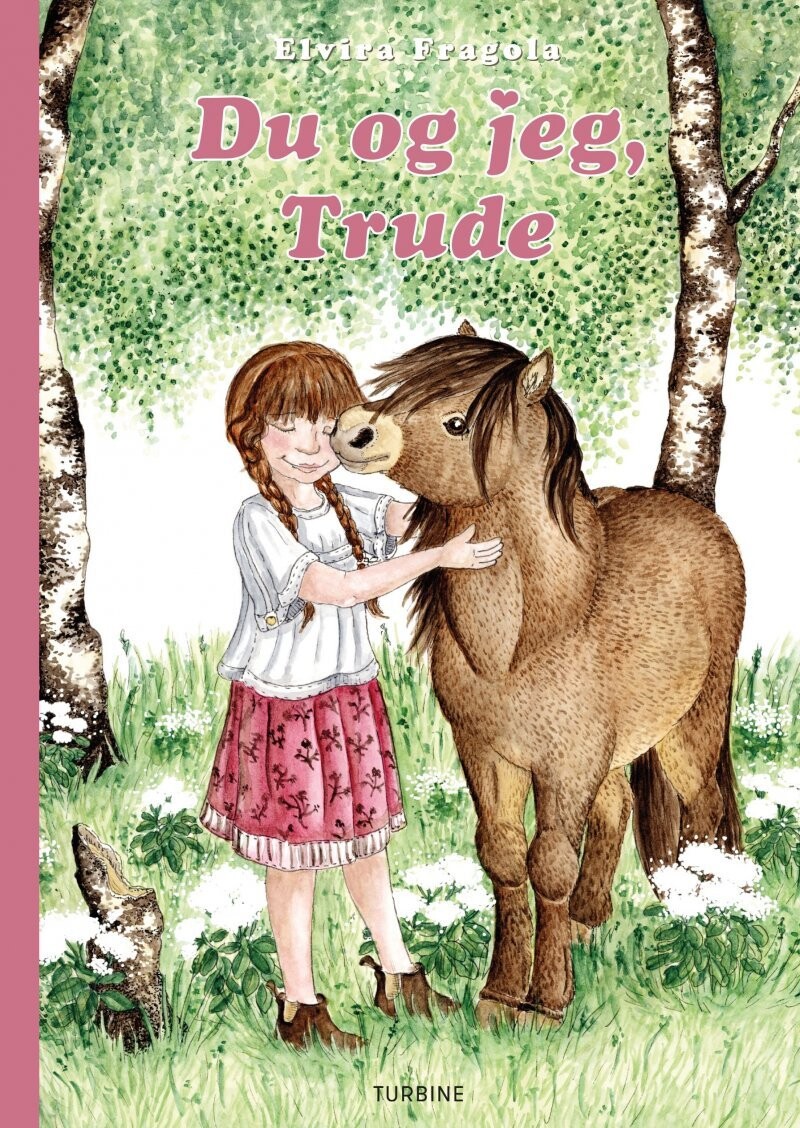 Du Og Jeg, Trude - Elvira Fragola - Bog