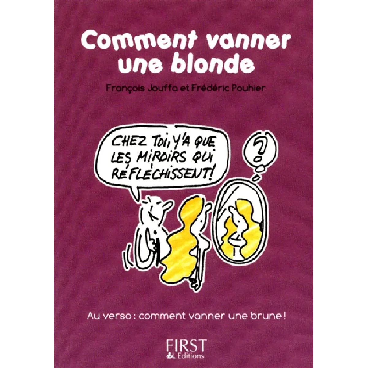 Comment vanner une blonde. Comment vanner une brune · Occasion