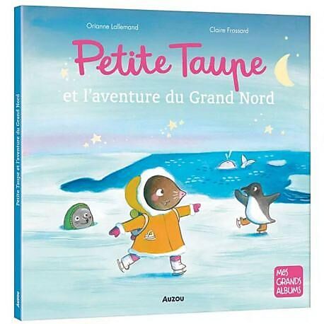CARTOTHEQUE - PETITE TAUPE ET L'AVENTURE DU GRAND NORD