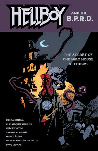 Hellboy And The B.p.r.d: The Secret Of Chesbro House & Others (Paperback)