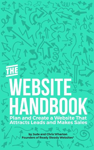 The Website Handbook: Plan and Create a Website That Attracts Leads and Makes Sales (Paperback)