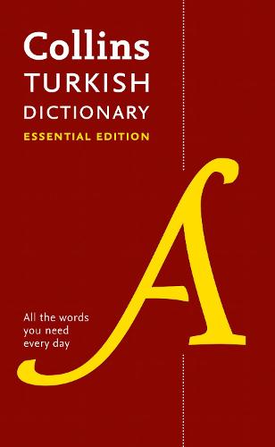 Turkish Essential Dictionary: All the Words You Need, Every Day - Collins Essential (Paperback)