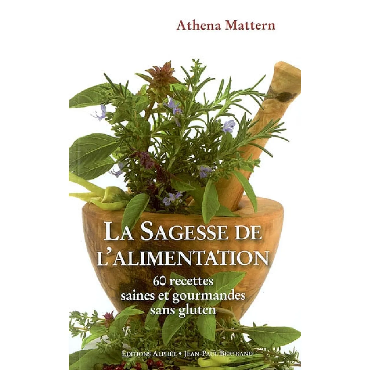 La sagesse de l'alimentation : 60 recettes saines et gourmandes sans gluten : cuisson à basse température · Occasion