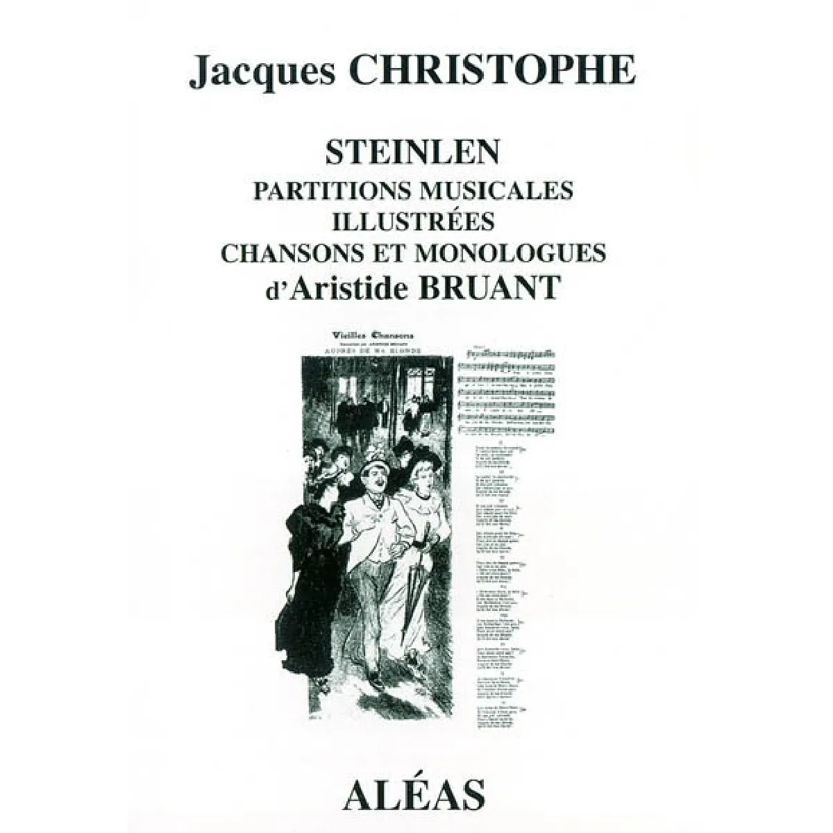 Steinlen : partitions musicales, chansons et monologues d'Aristide Bruant · Occasion
