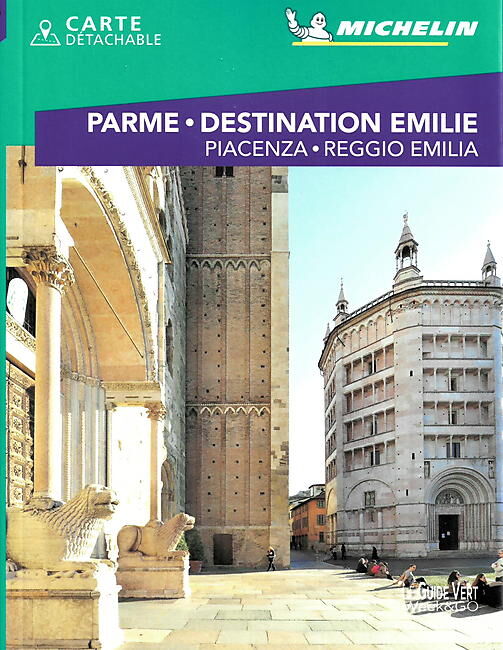 MICHELIN - WEEK END PARME DESTINATION EMILIE