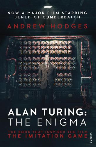 Alan Turing: The Enigma: The Book That Inspired the Film The Imitation Game (Paperback)