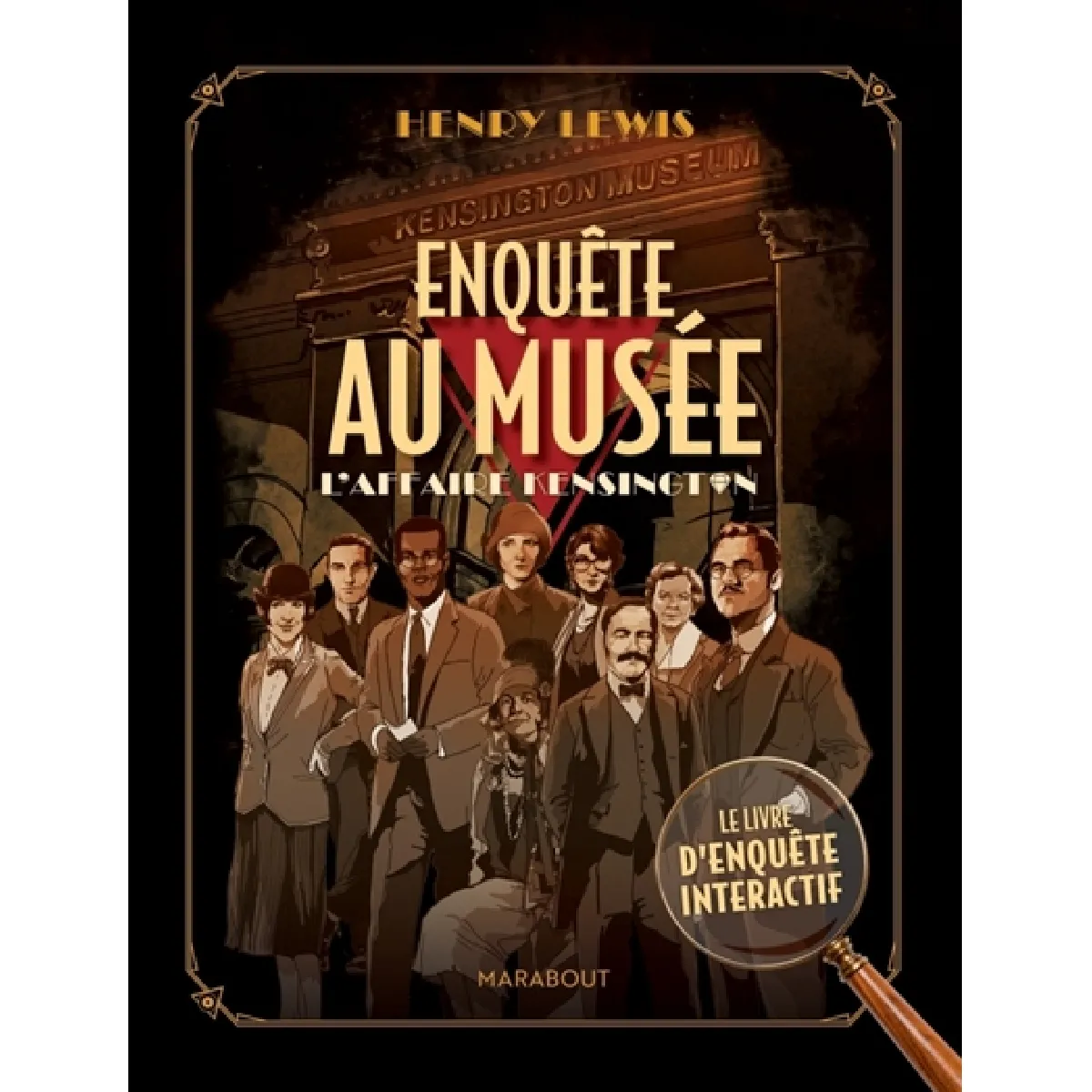 Enquête au musée : Le livre d'enquête interactif : L'affaire Kensington
